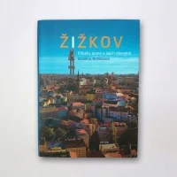 Kniha Žižkov — příběhy domů a jejich obyvatel